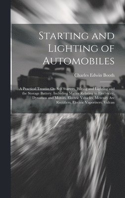 Starting and Lighting of Automobiles