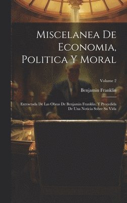 Miscelanea De Economia, Politica Y Moral 1