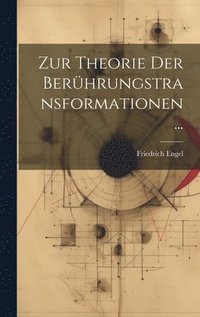 bokomslag Zur Theorie Der Berhrungstransformationen ...