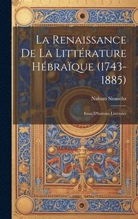 bokomslag La Renaissance De La Littrature Hbraque (1743-1885)