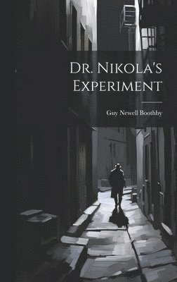 bokomslag Dr. Nikola's Experiment