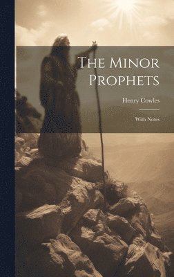 Henry Cowles - Minor Prophets, Inbunden