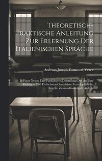 bokomslag Theoretisch-Praktische Anleitung Zur Erlernung Der Italienischen Sprache