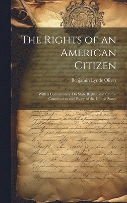 bokomslag The Rights of an American Citizen