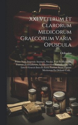 bokomslag XXI Veterum Et Clarorum Medicorum Graecorum Varia Opuscula