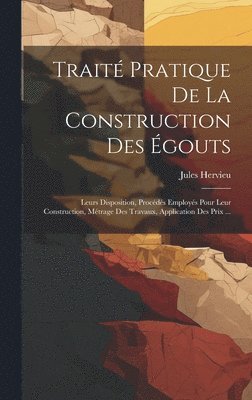bokomslag Trait Pratique De La Construction Des gouts