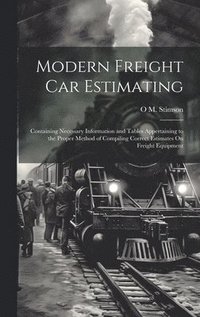 bokomslag Modern Freight Car Estimating