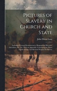 bokomslag Pictures of Slavery in Church and State