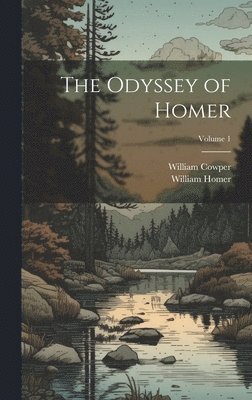 William Cowper, William Homer - Odyssey of Homer; Volume 1, Inbunden