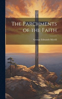 The Parchments of the Faith 1