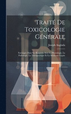 Traité De Toxicologie Générale