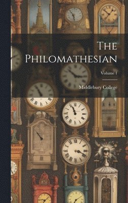 bokomslag Philomathesian; Volume 1