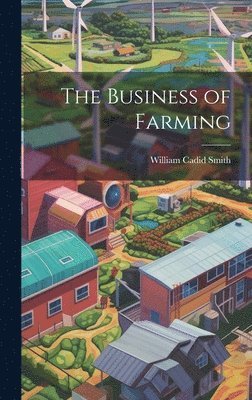 bokomslag The Business of Farming