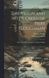 bokomslag The Vision and the Creed of Piers Ploughman