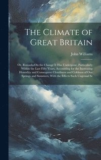 bokomslag The Climate of Great Britain