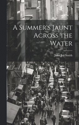 bokomslag Summer's Jaunt Across the Water