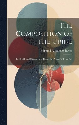 The Composition of the Urine 1