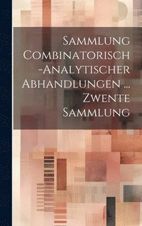 bokomslag Sammlung Combinatorisch-Analytischer Abhandlungen ... Zwente Sammlung