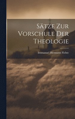 bokomslag Sätze Zur Vorschule Der Theologie