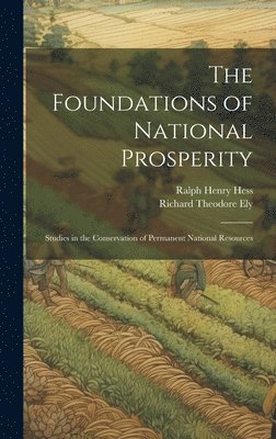 The Foundations of National Prosperity 1