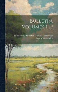 bokomslag Bulletin, Volumes 1-17