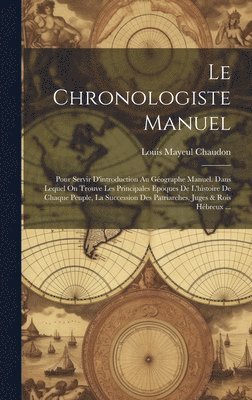 Louis Mayeul Chaudon - Chronologiste Manuel, Inbunden