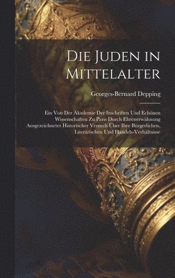 Georges-Bernard Depping - Juden in Mittelalter, Inbunden