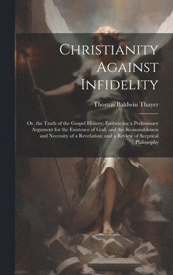 bokomslag Christianity Against Infidelity