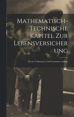 Mathematisch-Technische Kapitel Zur Lebensversicherung 1