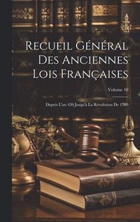 bokomslag Recueil Gnral Des Anciennes Lois Franaises