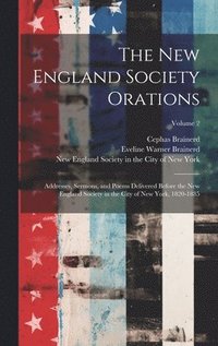 bokomslag The New England Society Orations