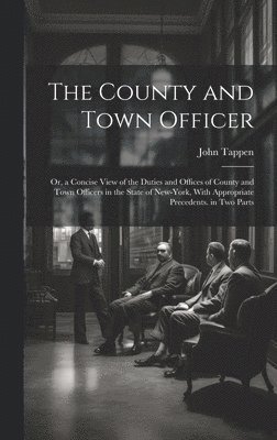 The County and Town Officer 1