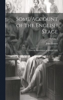 Some Account of the English Stage