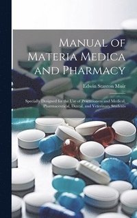 bokomslag Manual of Materia Medica and Pharmacy