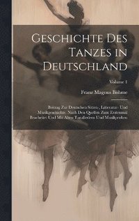 bokomslag Geschichte Des Tanzes in Deutschland