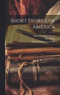 bokomslag Short Stories of America