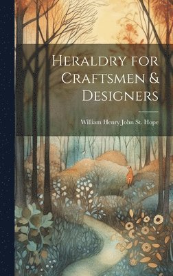 Heraldry for Craftsmen & Designers 1