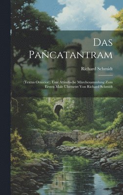Richard Schmidt - Pañcatantram, Inbunden