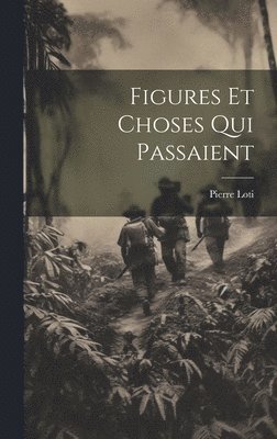 bokomslag Figures Et Choses Qui Passaient