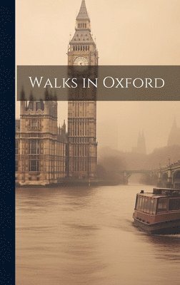 Walks in Oxford 1