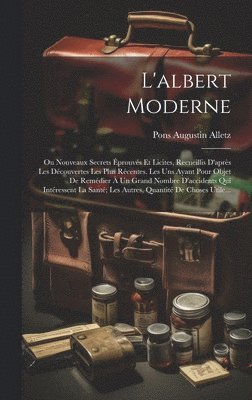 Pons Augustin Alletz - L'albert Moderne, Inbunden
