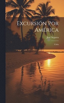 bokomslag Excursin Por Amrica