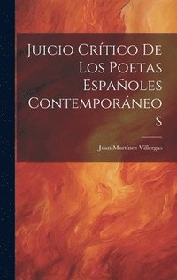 bokomslag Juicio Crtico De Los Poetas Espaoles Contemporneos