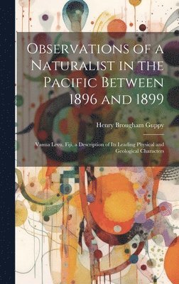 bokomslag Observations of a Naturalist in the Pacific Between 1896 and 1899