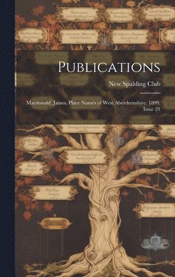 Scotland) New Spalding Club (Aberdeen - Publications, Inbunden