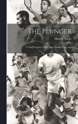 The Plunger 1
