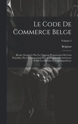 bokomslag Le Code De Commerce Belge