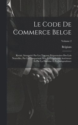 Belgium - Code De Commerce Belge, Inbunden