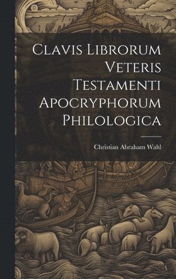 bokomslag Clavis Librorum Veteris Testamenti Apocryphorum Philologica