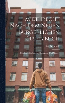 Miethrecht Nach Dem Neuen Brgerlichen Gesetzbuch 1